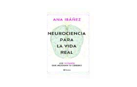 Neurociencia para la vida real 